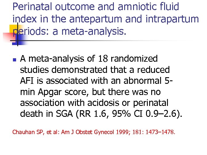 Perinatal outcome and amniotic fluid index in the antepartum and intrapartum periods: a meta