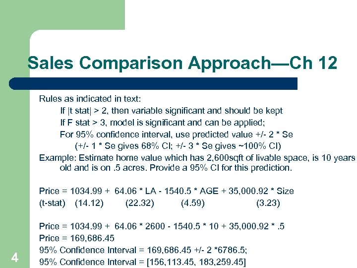 Sales Comparison Approach—Ch 12 Rules as indicated in text: If |t stat| > 2,