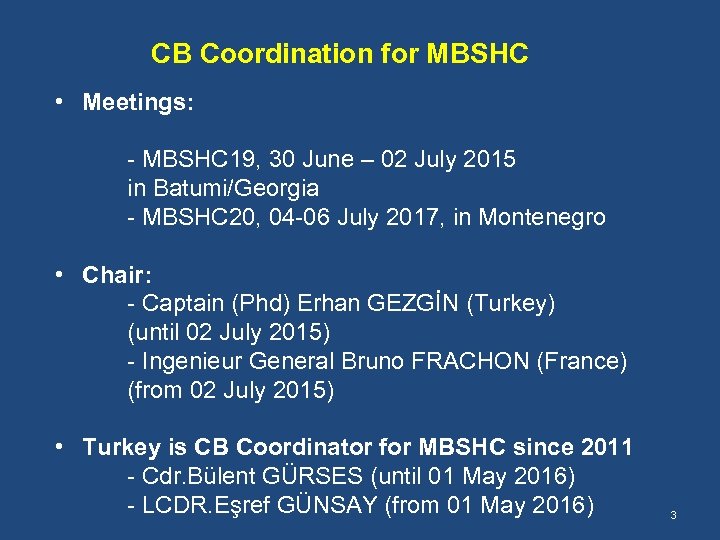 CB Coordination for MBSHC • Meetings: - MBSHC 19, 30 June – 02 July