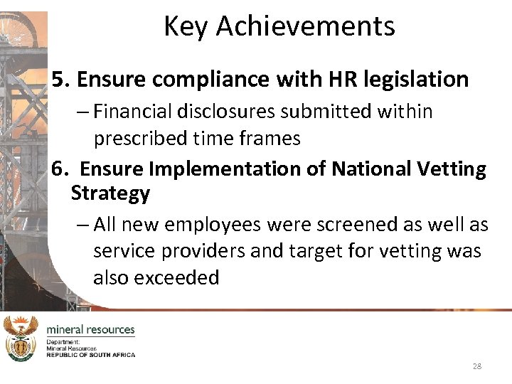 Key Achievements 5. Ensure compliance with HR legislation – Financial disclosures submitted within prescribed