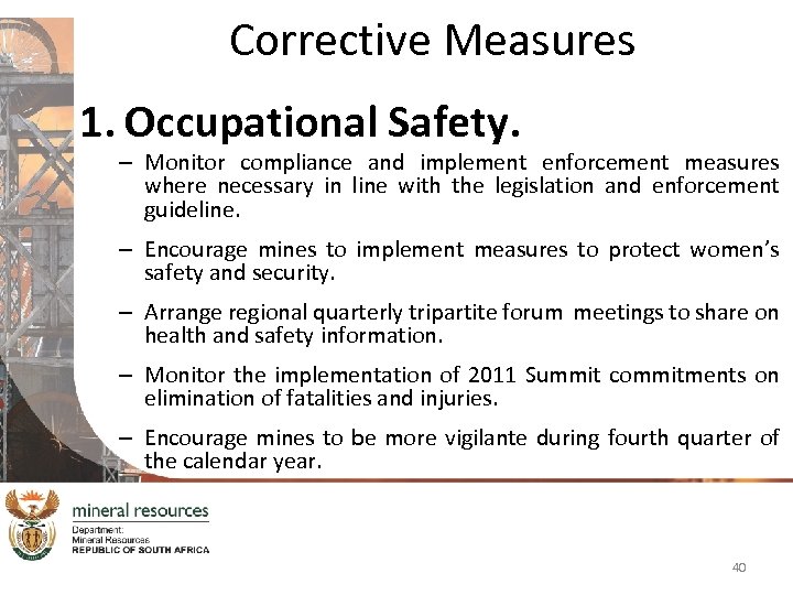 Corrective Measures 1. Occupational Safety. – Monitor compliance and implement enforcement measures where necessary