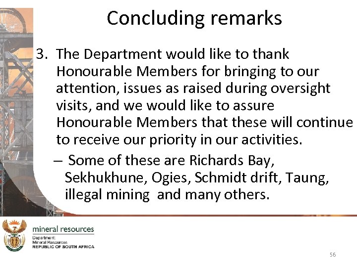 Concluding remarks 3. The Department would like to thank Honourable Members for bringing to