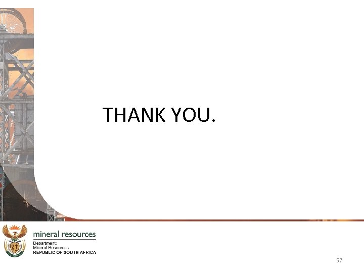 THANK YOU. 57 
