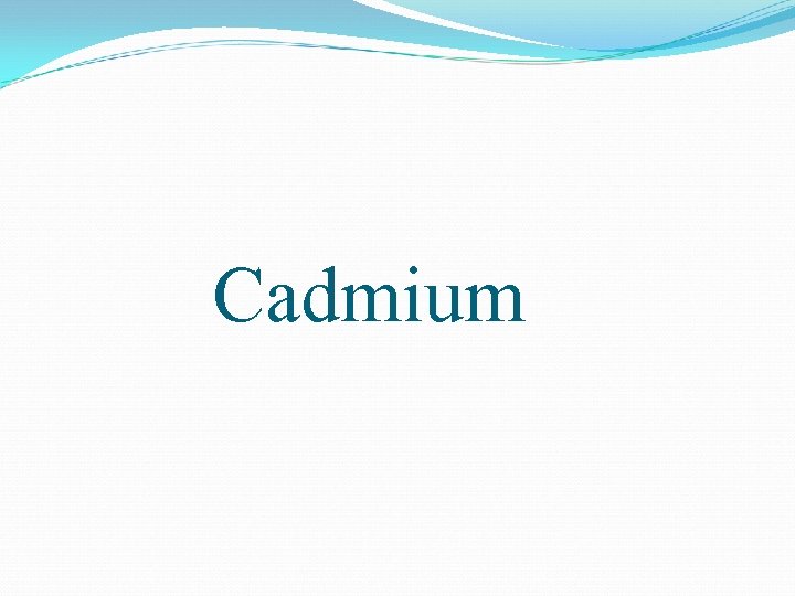 Cadmium 