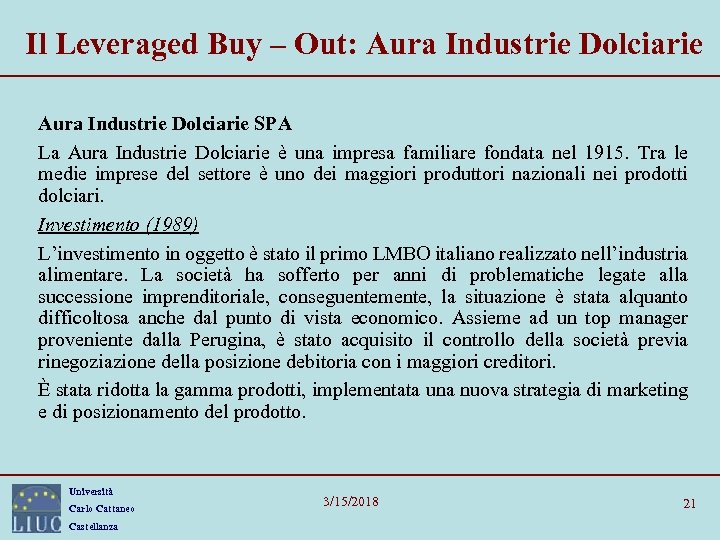 Il Leveraged Buy – Out: Aura Industrie Dolciarie SPA La Aura Industrie Dolciarie è