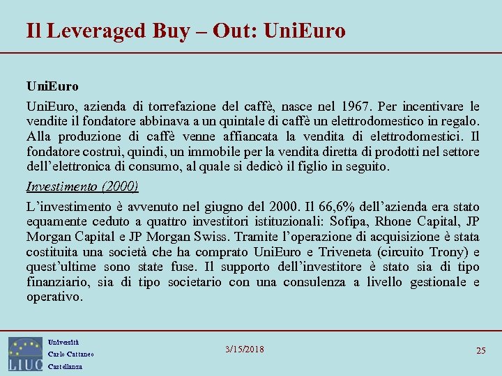 Il Leveraged Buy – Out: Uni. Euro, azienda di torrefazione del caffè, nasce nel