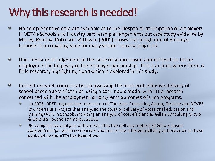 No comprehensive data are available as to the lifespan of participation of employers in