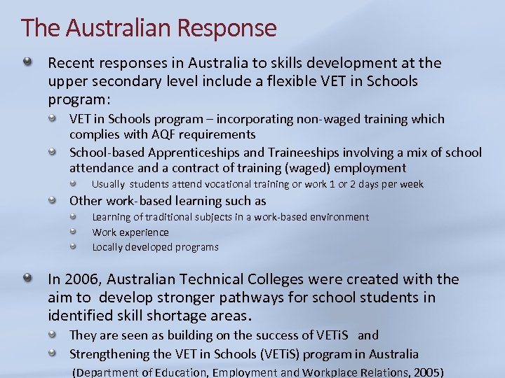 The Australian Response Recent responses in Australia to skills development at the upper secondary