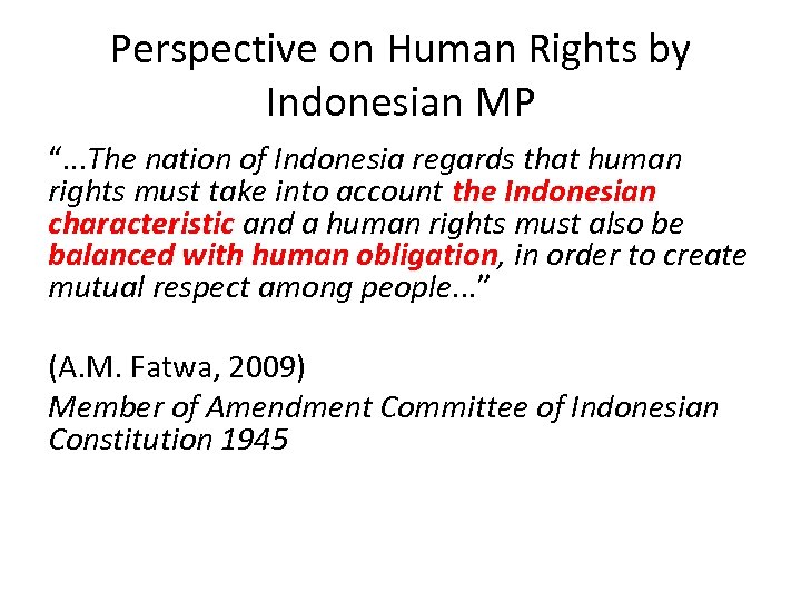 Perspective on Human Rights by Indonesian MP “. . . The nation of Indonesia