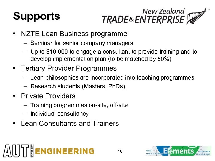 Supports • NZTE Lean Business programme – Seminar for senior company managers – Up
