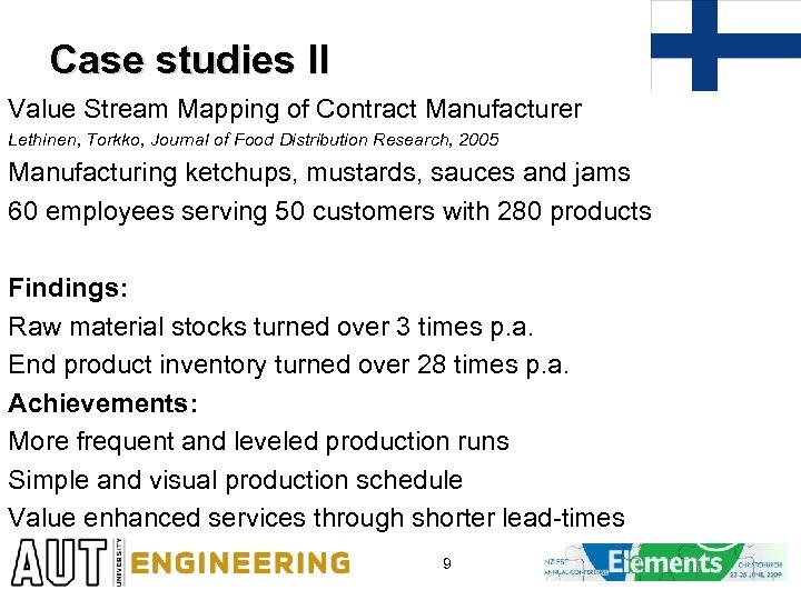 Case studies II Value Stream Mapping of Contract Manufacturer Lethinen, Torkko, Journal of Food