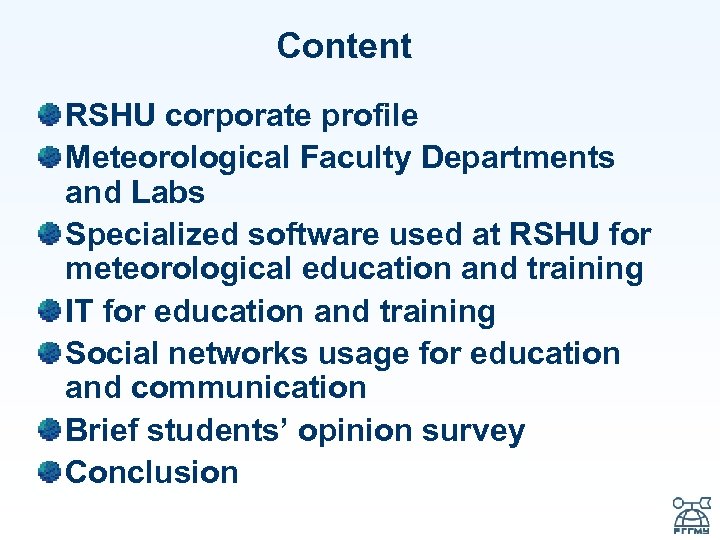 Content RSHU corporate profile Meteorological Faculty Departments and Labs Specialized software used at RSHU