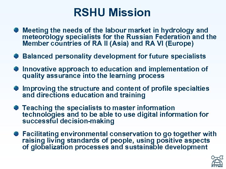 RSHU Mission Meeting the needs of the labour market in hydrology and meteorology specialists