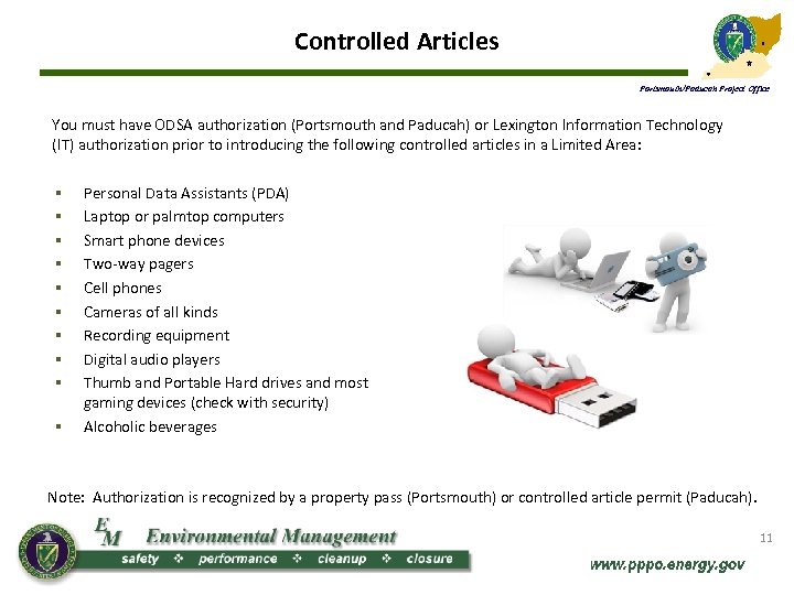 Controlled Articles Portsmouth/Paducah Project Office You must have ODSA authorization (Portsmouth and Paducah) or