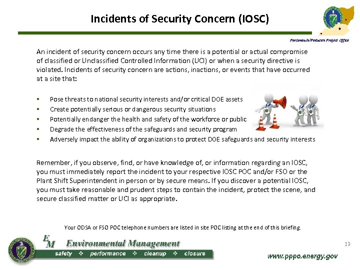 Incidents of Security Concern (IOSC) Portsmouth/Paducah Project Office An incident of security concern occurs