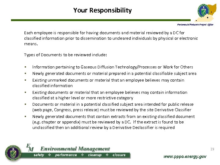 Your Responsibility Portsmouth/Paducah Project Office Each employee is responsible for having documents and material