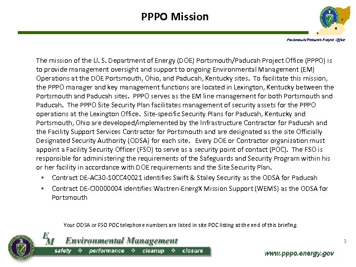 PPPO Mission Portsmouth/Paducah Project Office The mission of the U. S. Department of Energy