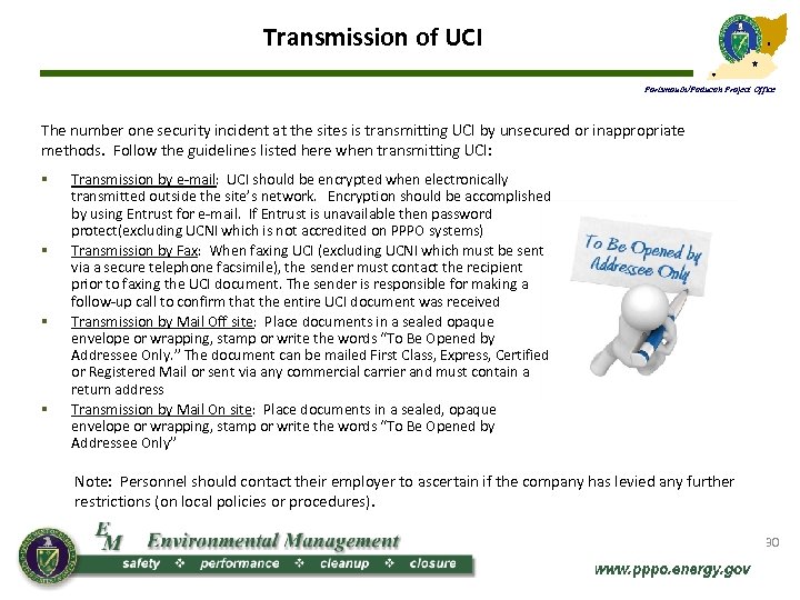 Transmission of UCI Portsmouth/Paducah Project Office The number one security incident at the sites