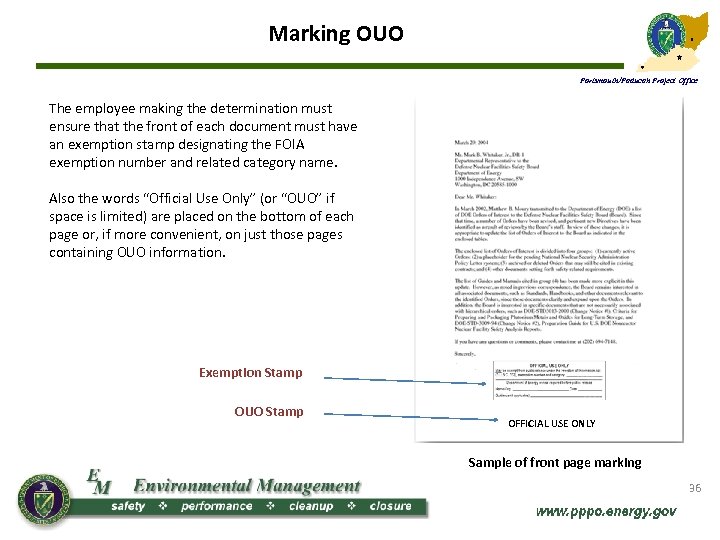 Marking OUO Portsmouth/Paducah Project Office The employee making the determination must ensure that the