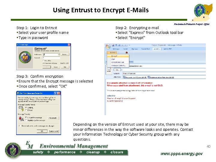 Using Entrust to Encrypt E-Mails Portsmouth/Paducah Project Office Step 1: Login to Entrust §Select
