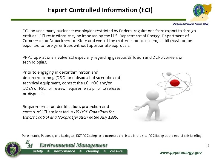 Export Controlled Information (ECI) Portsmouth/Paducah Project Office ECI includes many nuclear technologies restricted by