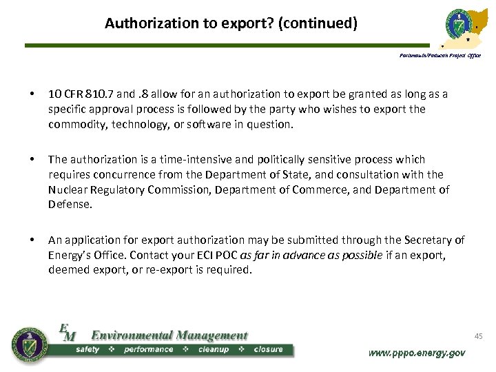 Authorization to export? (continued) Portsmouth/Paducah Project Office • 10 CFR 810. 7 and. 8