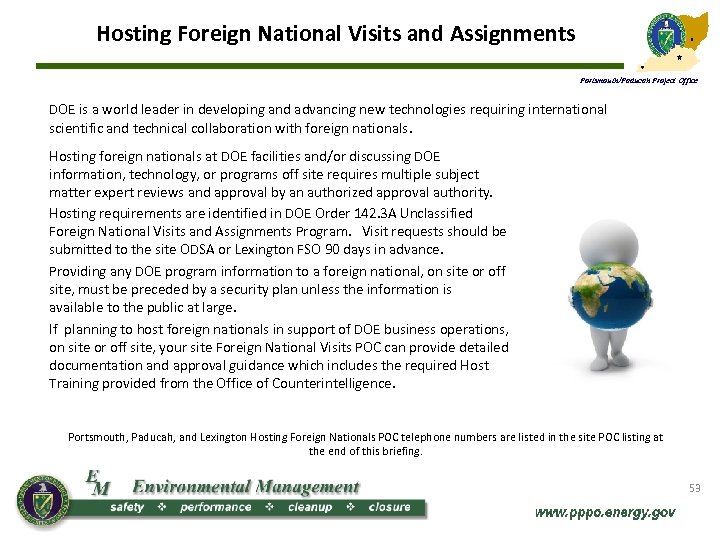 Hosting Foreign National Visits and Assignments Portsmouth/Paducah Project Office DOE is a world leader