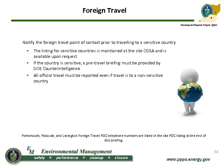 Foreign Travel Portsmouth/Paducah Project Office Notify the foreign travel point of contact prior to