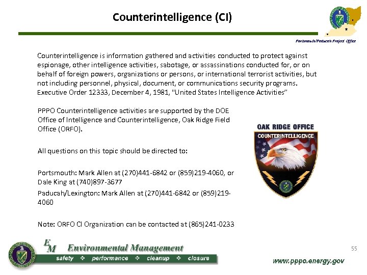  Counterintelligence (CI) Portsmouth/Paducah Project Office Counterintelligence is information gathered and activities conducted to