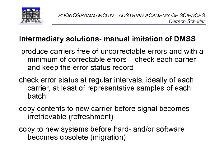 PHONOGRAMMARCHIV - AUSTRIAN ACADEMY OF SCIENCES Dietrich Schüller Intermediary solutions- manual imitation of DMSS