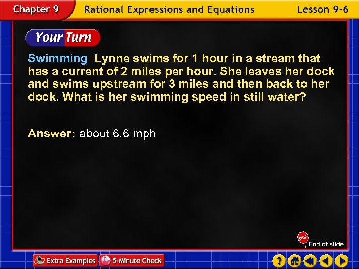 Swimming Lynne swims for 1 hour in a stream that has a current of