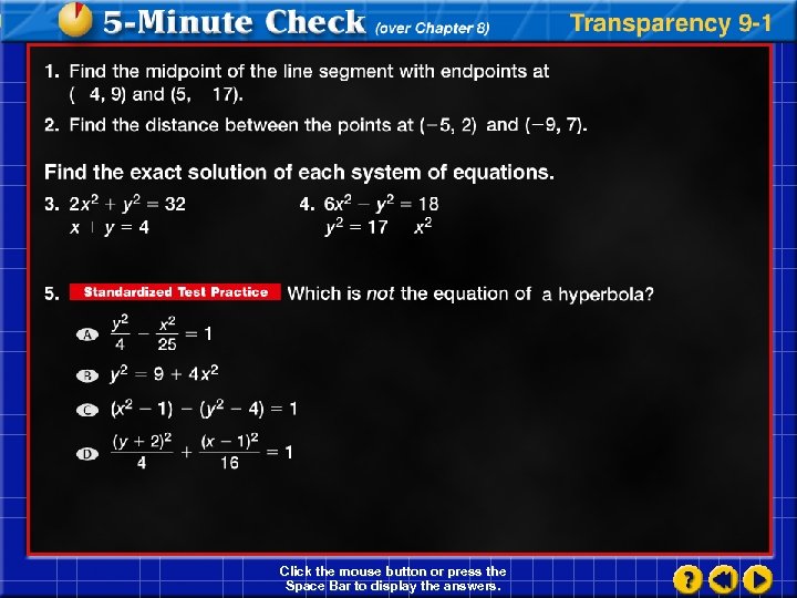 Click the mouse button or press the Space Bar to display the answers. 