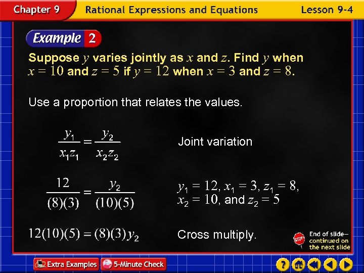 Suppose y varies jointly as x and z. Find y when x = 10