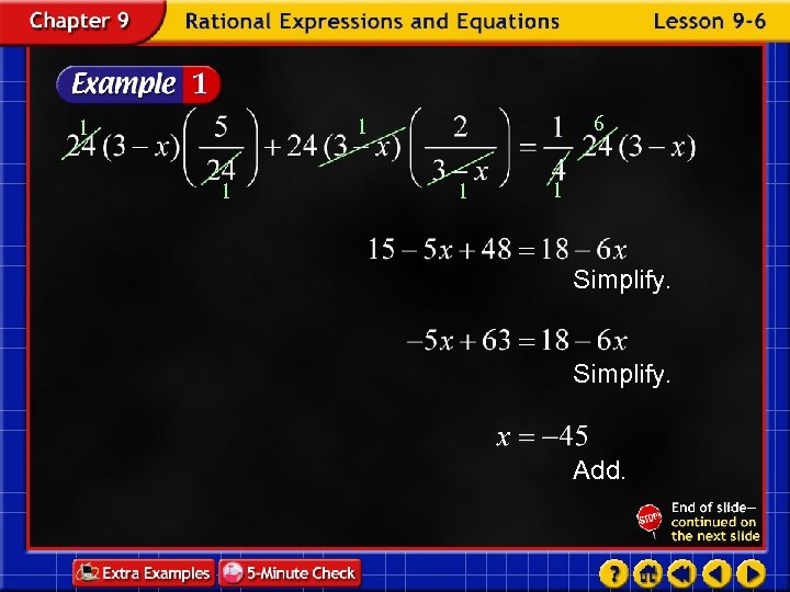 6 1 1 1 Simplify. Add. 