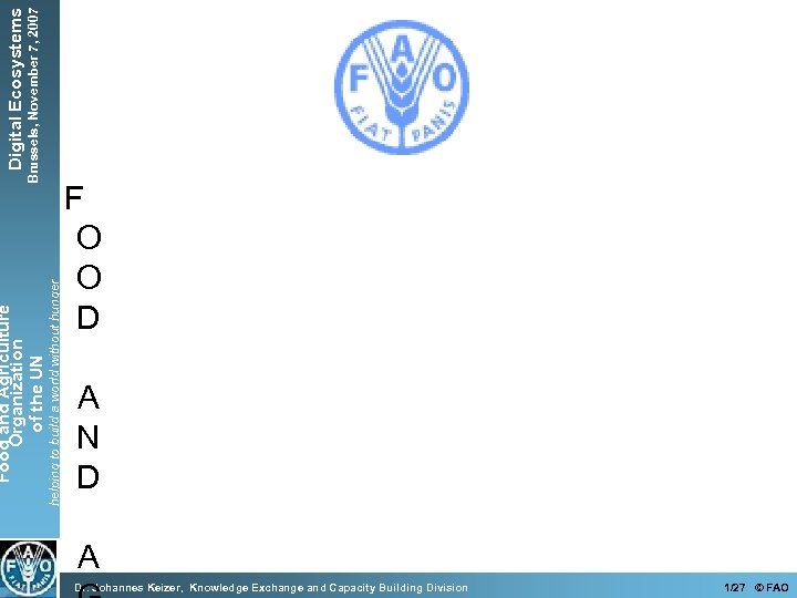 helping to build a world without hunger Food and Agriculture Organization of the UN