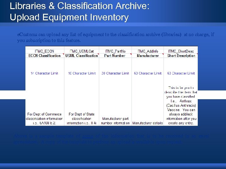 Libraries & Classification Archive: Upload Equipment Inventory e. Customs can upload any list of