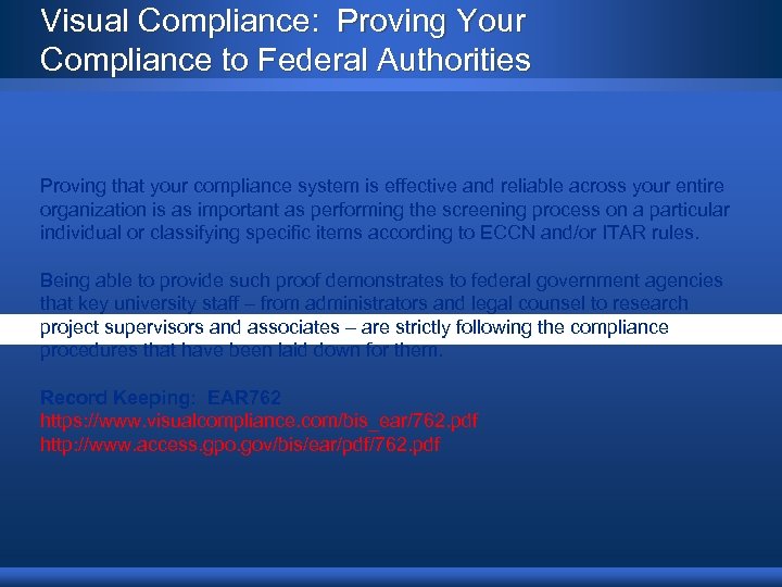 Visual Compliance: Proving Your Compliance to Federal Authorities Proving that your compliance system is