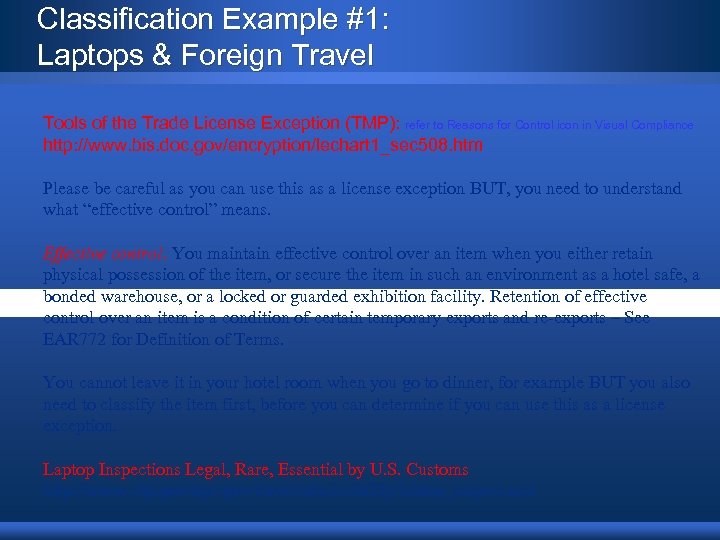 Classification Example #1: Laptops & Foreign Travel Tools of the Trade License Exception (TMP):