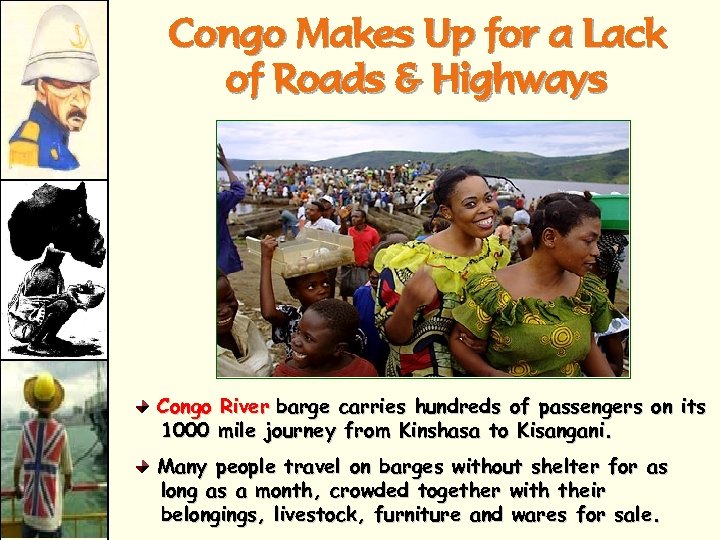 Congo Makes Up for a Lack of Roads & Highways Congo River barge carries