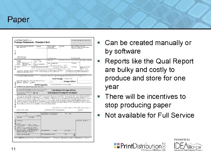 Paper § Can be created manually or by software § Reports like the Qual