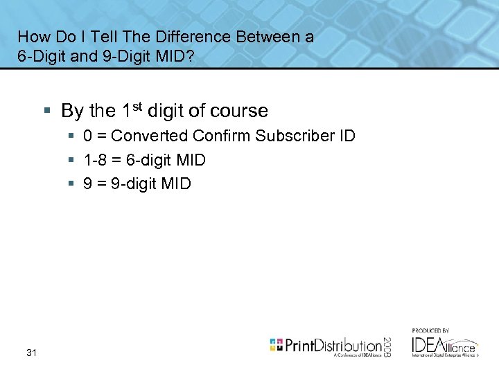 How Do I Tell The Difference Between a 6 -Digit and 9 -Digit MID?