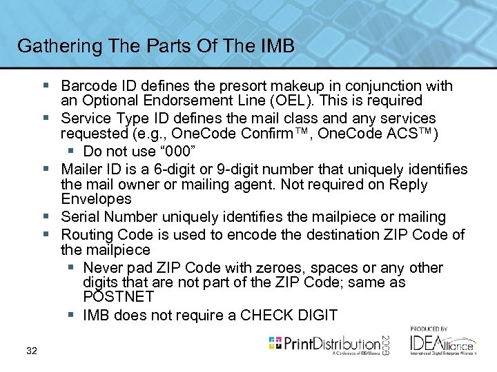 Gathering The Parts Of The IMB § Barcode ID defines the presort makeup in