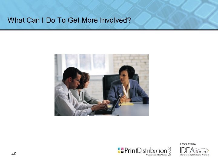 What Can I Do To Get More Involved? 40 