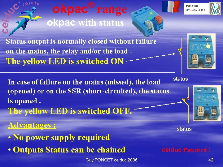 ® okpac range ISO 9001 N° 1993/1106 b okpac with status Status output is