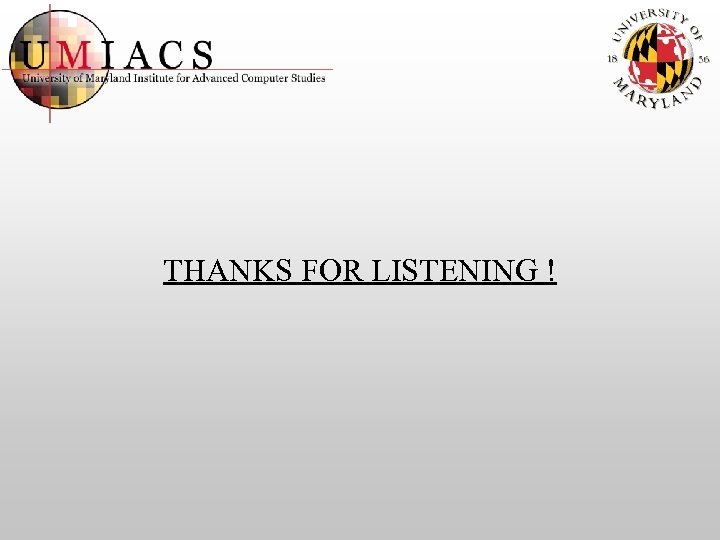 THANKS FOR LISTENING ! 