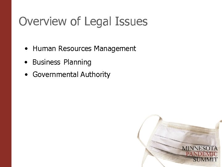 Overview of Legal Issues • Human Resources Management • Business Planning • Governmental Authority