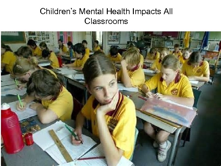 Children’s Mental Health Impacts All Classrooms 