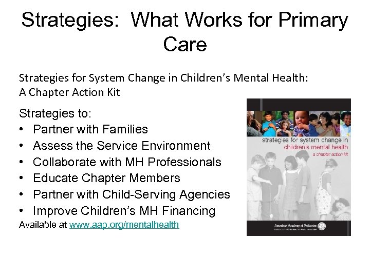 Strategies: What Works for Primary Care Strategies for System Change in Children’s Mental Health: