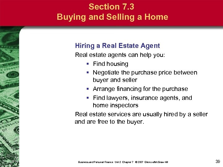 Section 7. 3 Buying and Selling a Home Hiring a Real Estate Agent Real