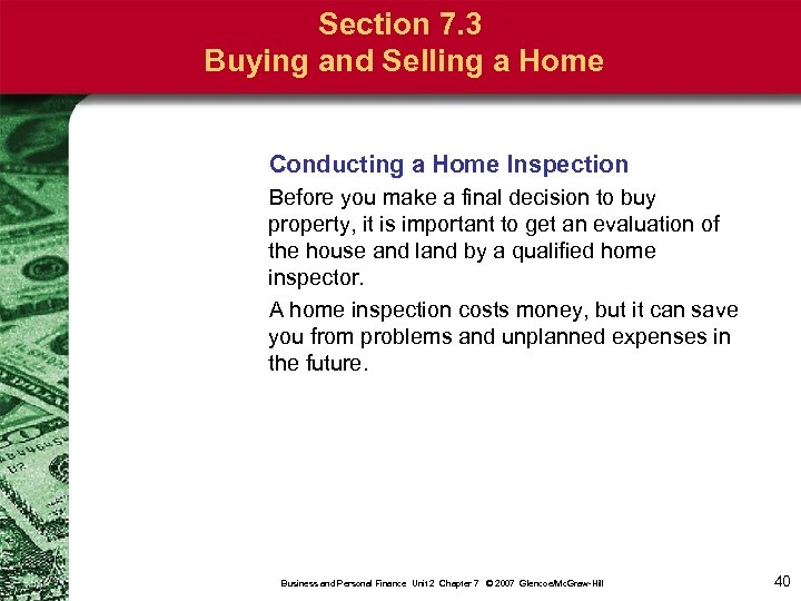 Section 7. 3 Buying and Selling a Home Conducting a Home Inspection Before you